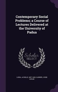 Front cover_Contemporary Social Problems; a Course of Lectures Delivered at the University of Padua