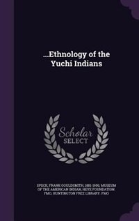 Couverture_...Ethnology of the Yuchi Indians