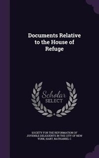 Front cover_Documents Relative to the House of Refuge