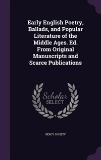 Front cover_Early English Poetry, Ballads, and Popular Literature of the Middle Ages. Ed. From Original Manuscripts and Scarce Publications