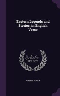 Couverture_Eastern Legends and Stories, in English Verse