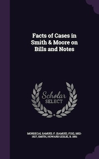 Couverture_Facts of Cases in Smith & Moore on Bills and Notes