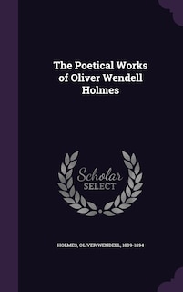 Front cover_The Poetical Works of Oliver Wendell Holmes