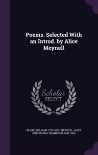 Poems. Selected With an Introd. by Alice Meynell
