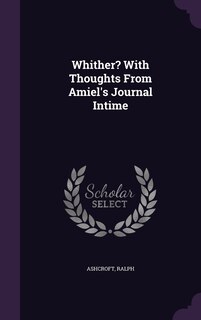 Front cover_Whither? With Thoughts From Amiel's Journal Intime