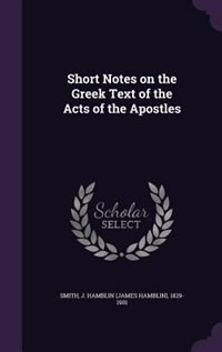 Couverture_Short Notes on the Greek Text of the Acts of the Apostles