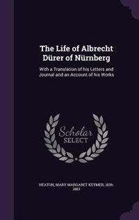 Couverture_The Life of Albrecht Dürer of Nürnberg