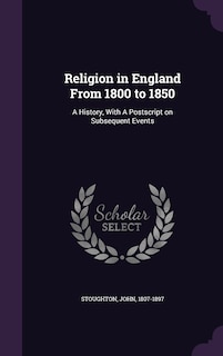 Front cover_Religion in England From 1800 to 1850