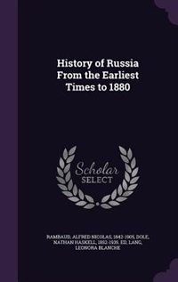 Couverture_History of Russia From the Earliest Times to 1880
