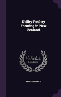 Front cover_Utility Poultry Farming in New Zealand