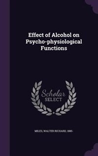 Effect of Alcohol on Psycho-physiological Functions