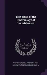 Text-book of the Embryology of Invertebrates