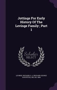 Jottings For Early History Of The Levinge Family ; Part 1