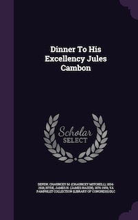 Couverture_Dinner To His Excellency Jules Cambon