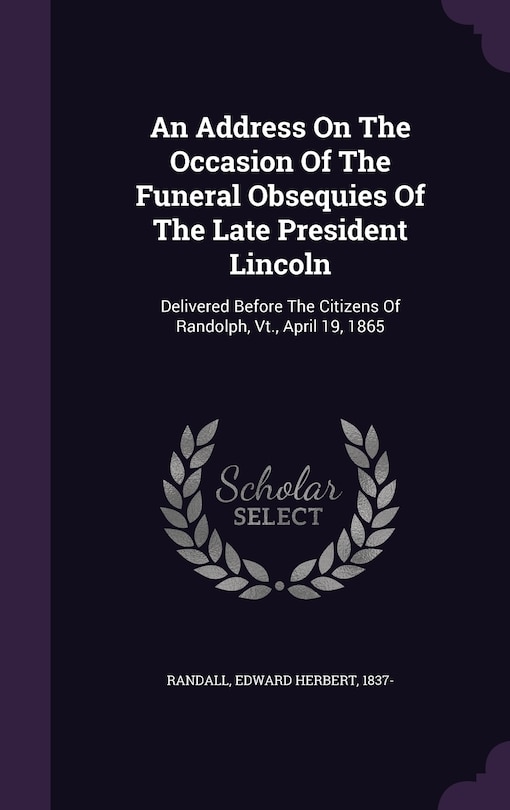 Couverture_An Address On The Occasion Of The Funeral Obsequies Of The Late President Lincoln