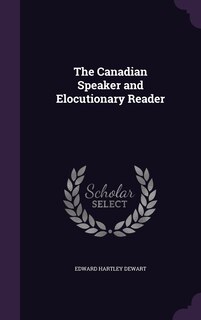 Front cover_The Canadian Speaker and Elocutionary Reader