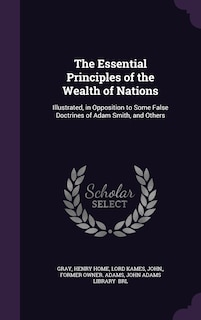 Front cover_The Essential Principles of the Wealth of Nations