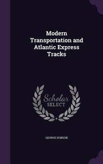 Couverture_Modern Transportation and Atlantic Express Tracks