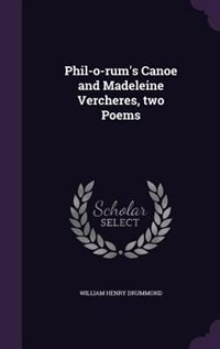 Front cover_Phil-o-rum's Canoe and Madeleine Vercheres, two Poems