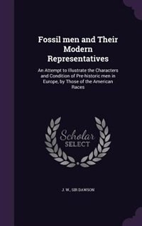 Couverture_Fossil men and Their Modern Representatives