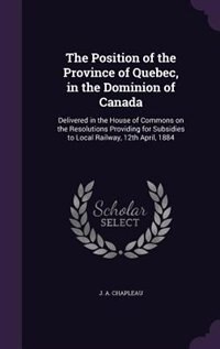 Couverture_The Position of the Province of Quebec, in the Dominion of Canada