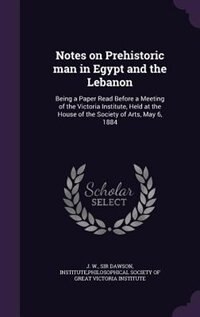 Couverture_Notes on Prehistoric man in Egypt and the Lebanon