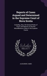Front cover_Reports of Cases Argued and Determined in the Supreme Court of Nova Scotia