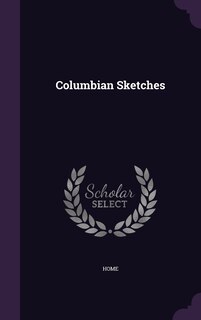 Couverture_Columbian Sketches