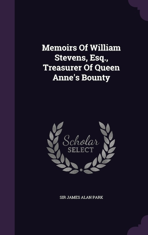Couverture_Memoirs Of William Stevens, Esq., Treasurer Of Queen Anne's Bounty