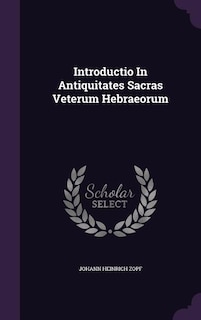 Introductio In Antiquitates Sacras Veterum Hebraeorum