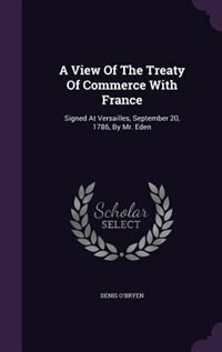 Couverture_A View Of The Treaty Of Commerce With France