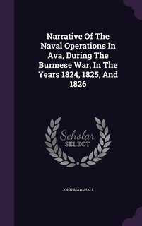 Couverture_Narrative Of The Naval Operations In Ava, During The Burmese War, In The Years 1824, 1825, And 1826