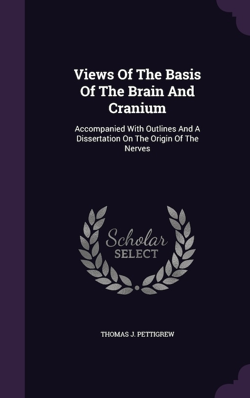 Front cover_Views Of The Basis Of The Brain And Cranium