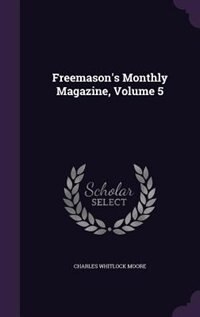 Front cover_Freemason's Monthly Magazine, Volume 5