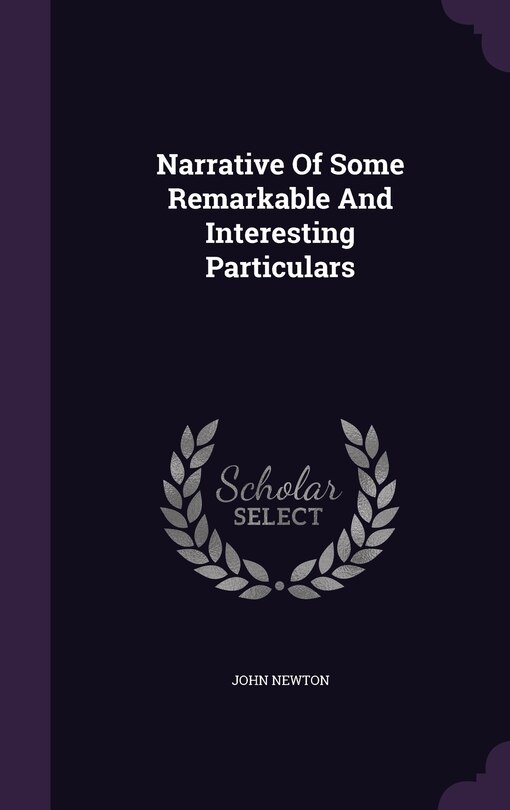 Narrative Of Some Remarkable And Interesting Particulars