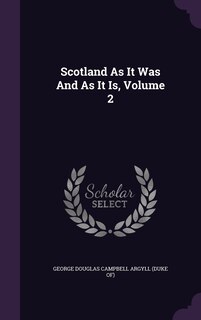 Couverture_Scotland As It Was And As It Is, Volume 2