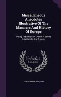 Front cover_Miscellaneous Anecdotes Illustrative Of The Manners And History Of Europe