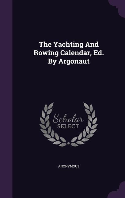 Couverture_The Yachting And Rowing Calendar, Ed. By Argonaut