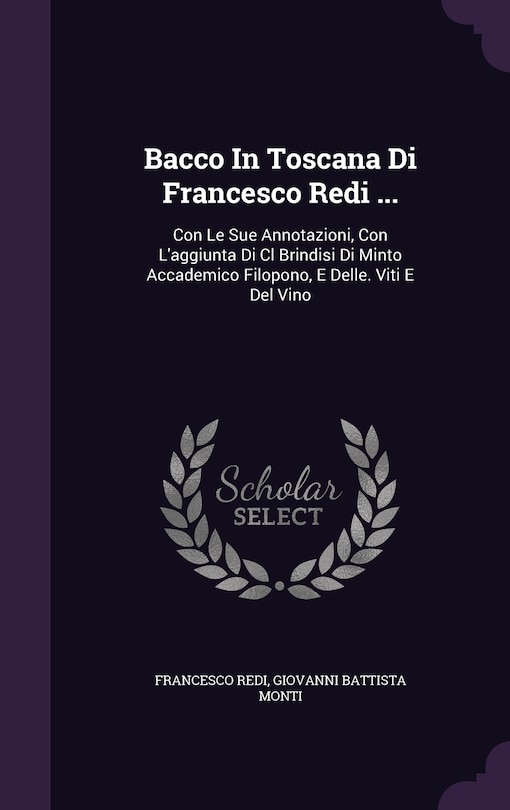 Front cover_Bacco In Toscana Di Francesco Redi ...