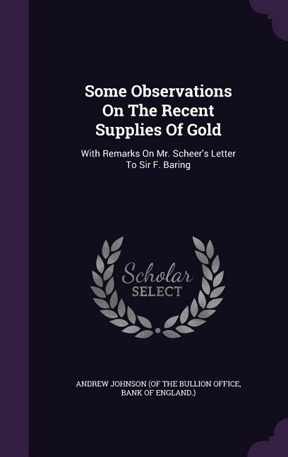 Front cover_Some Observations On The Recent Supplies Of Gold