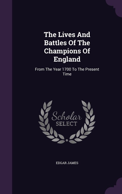 Front cover_The Lives And Battles Of The Champions Of England