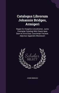 Front cover_Catalogus Librorum Johannis Bridges, Armigeri