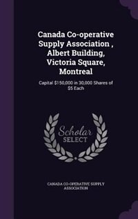 Front cover_Canada Co-operative Supply Association , Albert Building, Victoria Square, Montreal