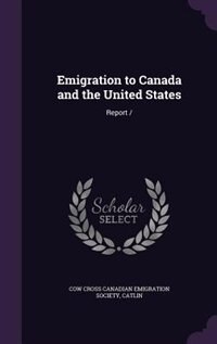 Front cover_Emigration to Canada and the United States
