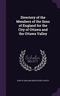 Front cover_Directory of the Members of the Sons of England for the City of Ottawa and the Ottawa Valley