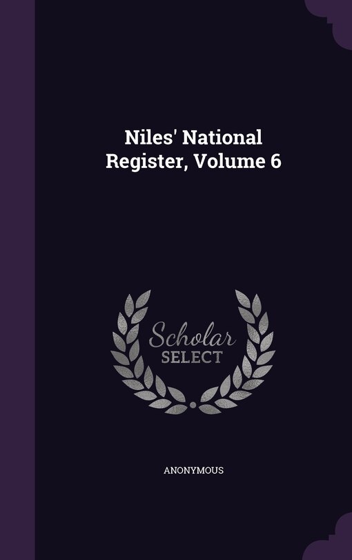 Niles' National Register, Volume 6