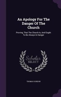 Front cover_An Apology For The Danger Of The Church