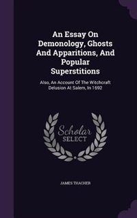 Front cover_An Essay On Demonology, Ghosts And Apparitions, And Popular Superstitions