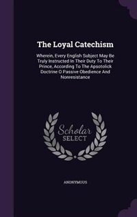 Front cover_The Loyal Catechism