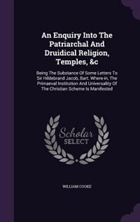 Front cover_An Enquiry Into The Patriarchal And Druidical Religion, Temples, &c